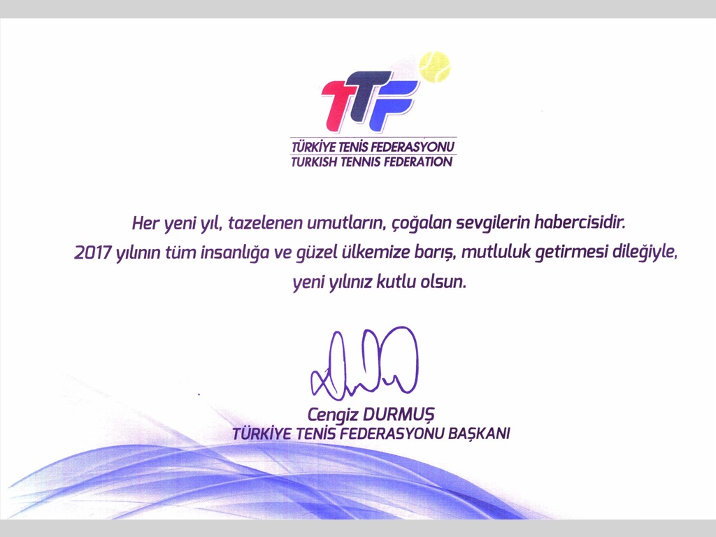 TÜRKİYE TENİS FEDERASYONU BAŞKANI SN.CENGİZ DURMUŞ'DAN YENİ YIL MESAJI.