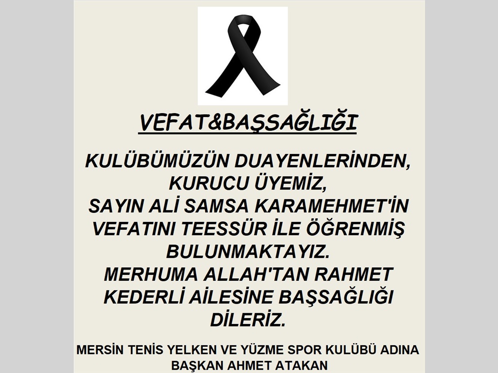 VEFAT & BAŞSAĞLIĞI
