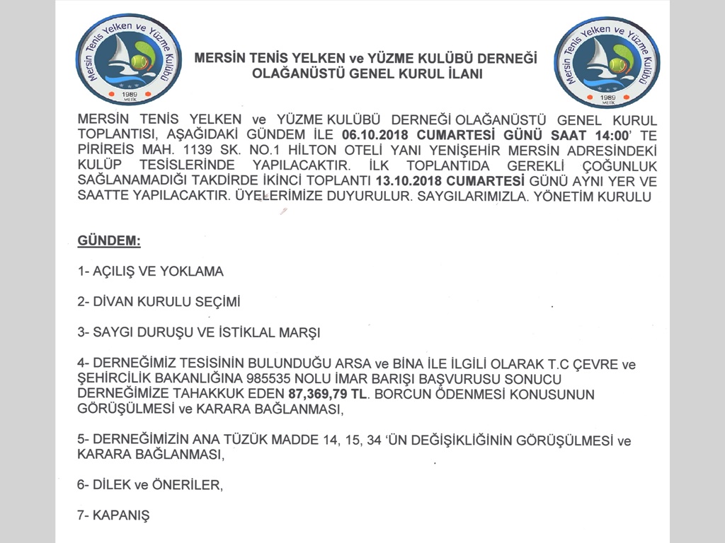 MERSİN TENİS YELKEN ve YÜZME KULÜBÜ DERNEĞİ OLAĞANÜSTÜ GENEL KURUL İLANI